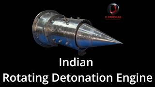 Indian Rotating Detonation Engine Breakthrough D-Propulse Aerospace