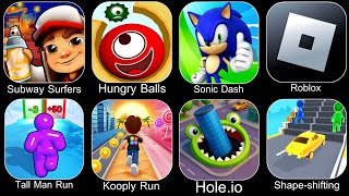 Subway Surfers,Hungry Balls,Sonic Dash,Roblox,Tall Man Run,Kooply Run,Hole.io,Shape Shifting screenshot 3