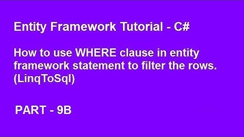How to use WHERE clause in Entity framework LinQToSql Query Statements
