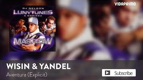 Wisin & Yandel - Aventura (Prod. by Luny Tunes) [Official Audio]