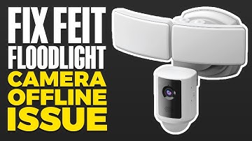 How To Fix Feit Floodlight Camera Offline Issue
