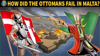 How did the Ottomans Fail to take Malta?