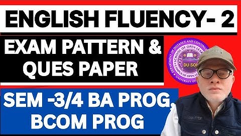English fluency 2 DU SOL Ques Paper Exam Pattern, important topics BA PROG BCOM prog 3rd Semester 