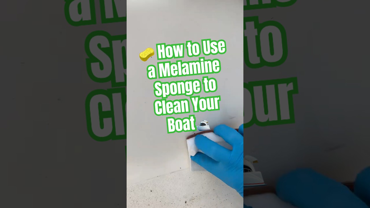 How to Use a Melamine Sponge to Clean Your Boat