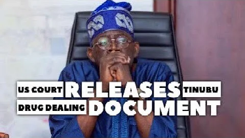 U.S. Court Releases Certified True Copies Of Bola Tinubu's Drug Dealings & Money Laundering Case