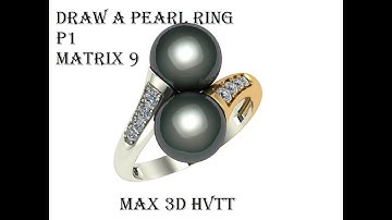RING PEARL with MATRIX 9 _ PART 1