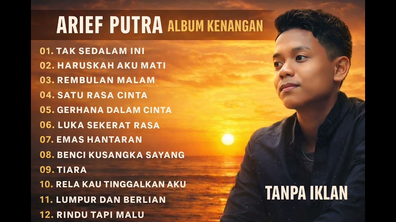 ARIEF PUTRA ALBUM KENANGAN TANPA IKLAN 