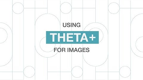 RICOH THETA how-to video : Using the THETA + App for images