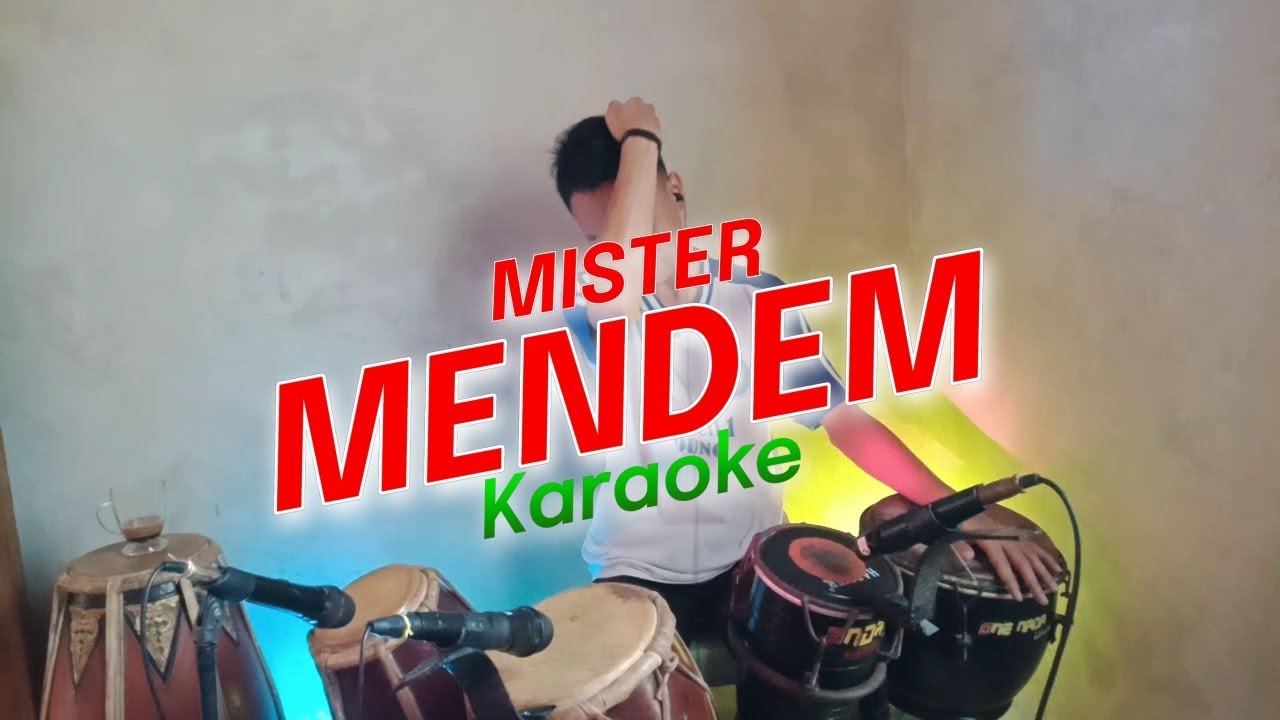 MISTER MENDEM Karaoke (Tanpa Vokal) Duet Koplo Campursari YouTube