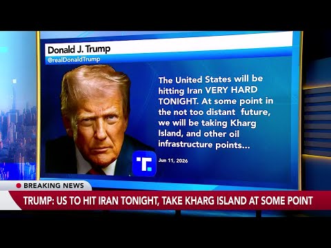 Trump Says US Will Hit Iran 'Very Hard' Tonight