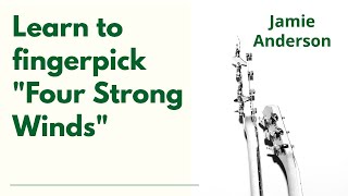 Video thumbnail of "Learn to fingerpick Four Strong Winds"