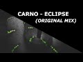 CARNO - ECLIPSE (ORIGINAL MIX)