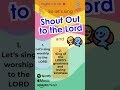 3 Psalm 95 Secrets Hidden Inside "Shout Out to the Lord" — You’ll Never Sing It the Same Way Again