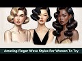 22  amazing finger wave styles for women to try