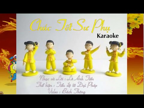 Karaoke Beat: Chúc Tết Sư Phụ