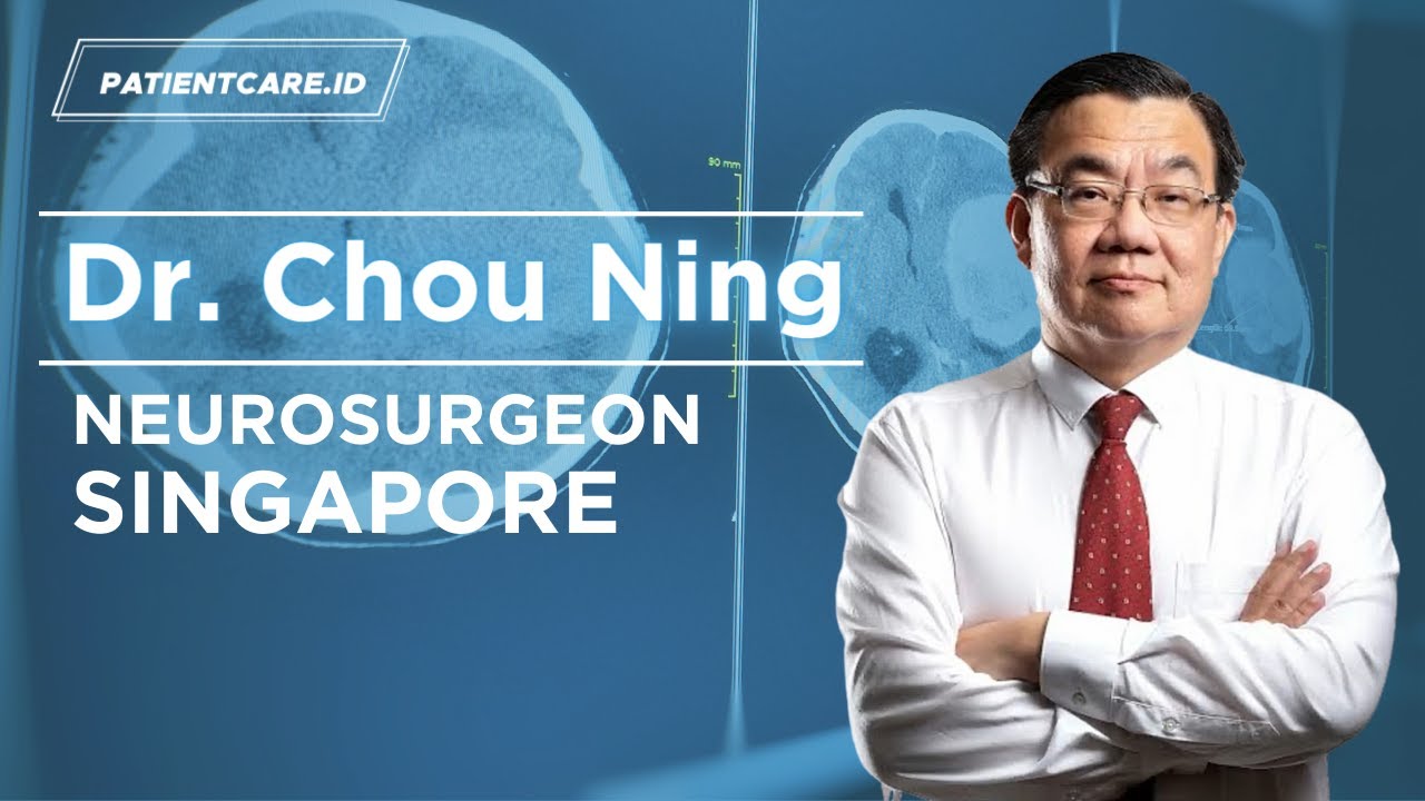 Dr. Chou Ning Neurosurgeon, Dokter Singapore YouTube