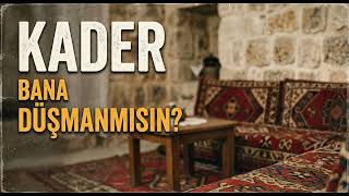 Kader Bana Düşman Mısın? (Yeni Kayıt - 2026)