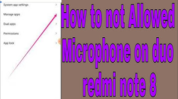 How to not Allowed Microphone on duo redmi note 8