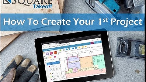 How To Create Your 1st Project in Square Takeoff