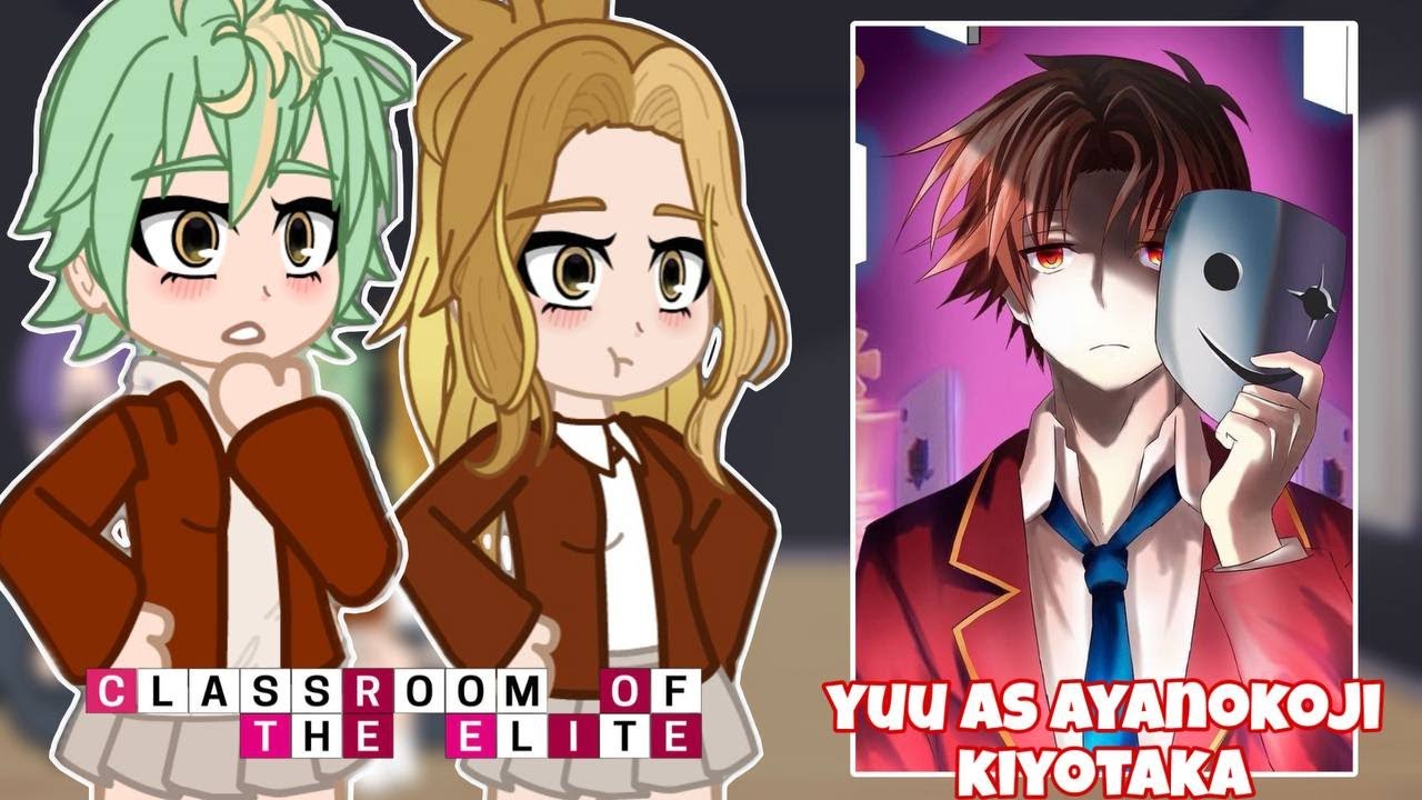 Mikadono Sanshimai React to Yuu as Ayanokoji Kiyotaka || Classroom of The Elite || Gacha React ||