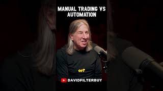 Why I'm Still a Manual Trader (No Automation!) @davidfilterbuy #trading #shorts #trader