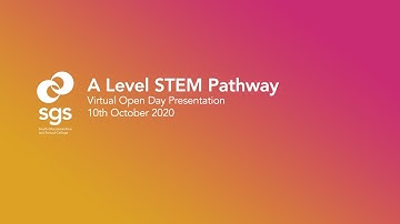 A Level STEM Pathway Virtual Open Day Presentation - 10th October 2020