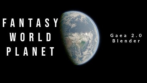 Fantasy Map Globe Cinematic with Gaea 2 and Blender