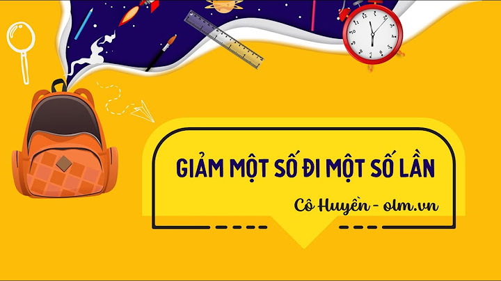 Các bài toán giảm đi một số lần năm 2024