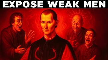 3 Behaviors That Instantly Expose Weak Men – Machiavelli