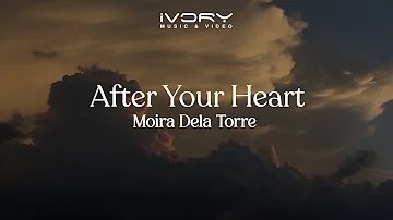 Moira Dela Torre - After Your Heart (Aesthetic Lyric Video)