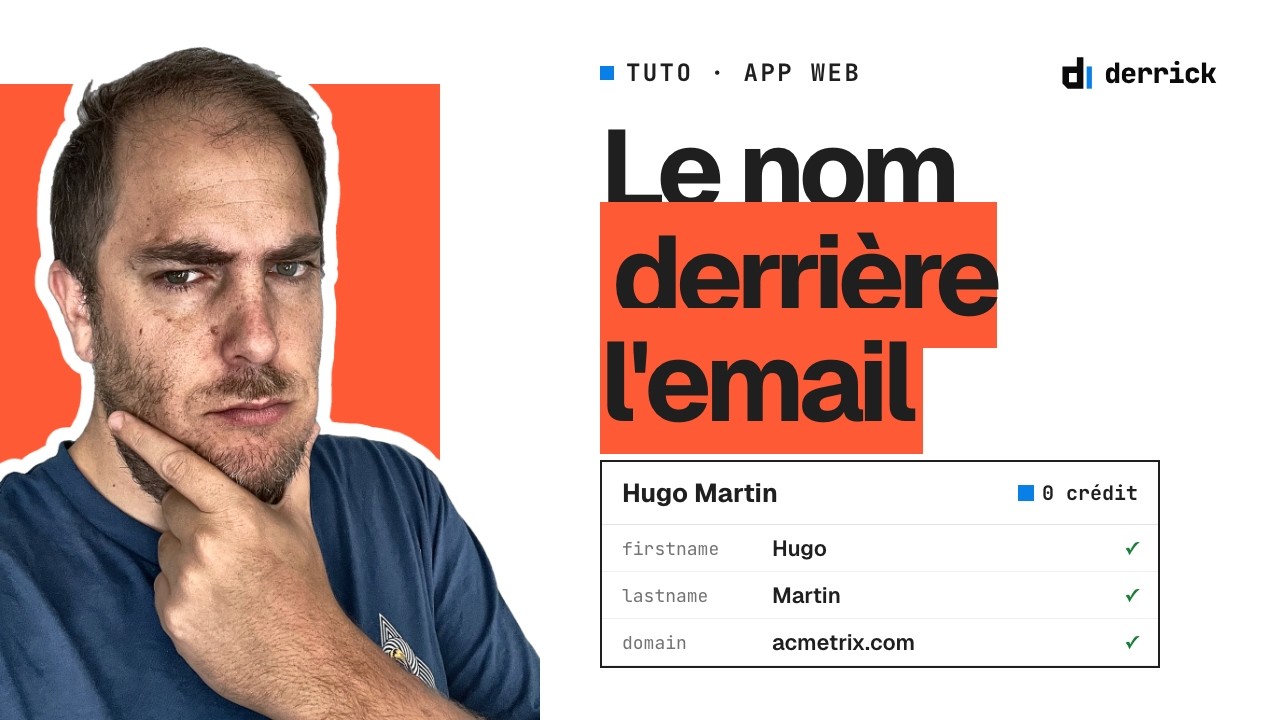 Retrouver le nom derrière un email (tuto Derrick)