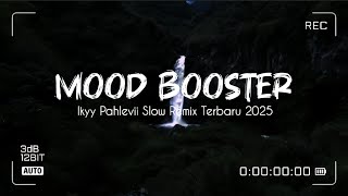 Download Lagu Bikin Mood Happy👍🏻Chill Vibes Fav [ Ikyy Pahlevii Slow Remix Terbaru 2025 ] 🎵 MP3