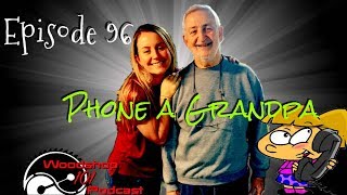 Woodshop 101 #096 : Phone a Grandpa