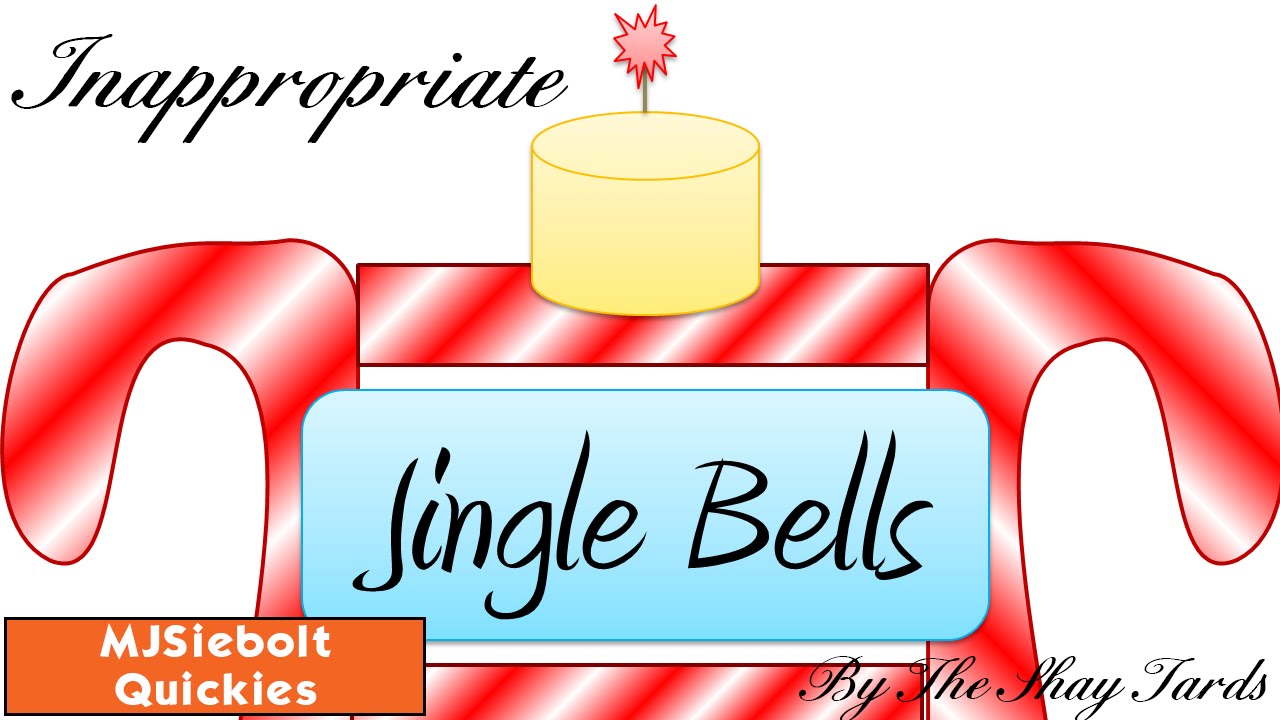 Inappropriate Jingle Bells Quick Hits 57 YouTube