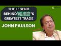 John Paulson: The Big Short of 2008