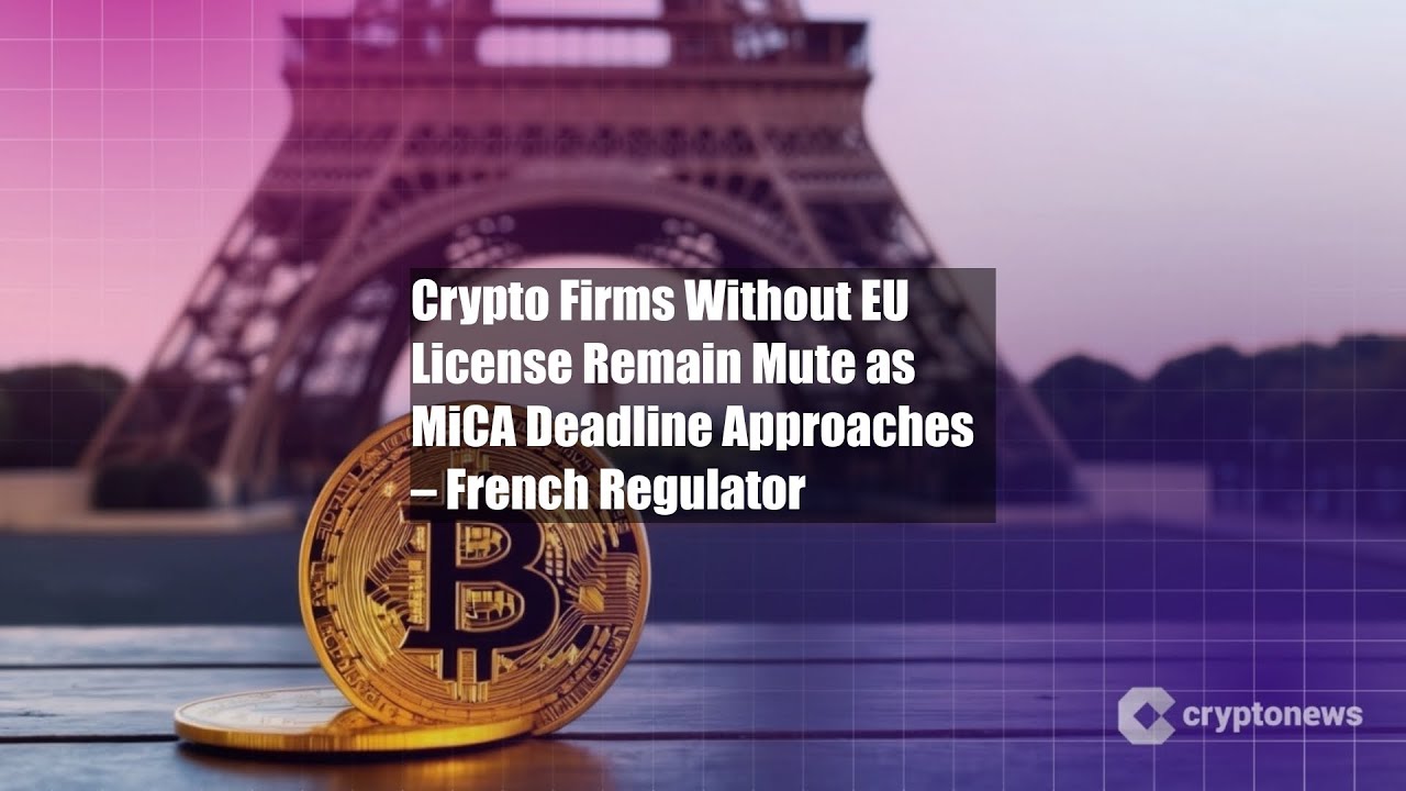 Криптовалютные компании без лицензии ЕС хранят молчание в преддверии крайнего срока действия MiCA.