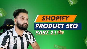 How to do Shopify Product SEO (Shopify SEO )| SEO Tutorial for Beginners | Part 04