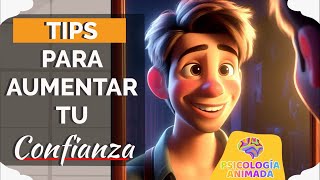 10 TIPS para tener más CONFIANZA en ti mismo by Psicología Animada 1,608 views 2 months ago 4 minutes, 28 seconds
