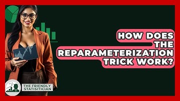 How Does The Reparameterization Trick Work? - The Friendly Statistician