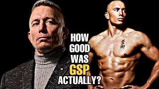 How GOOD was Georges StPierre Actually? (2022)