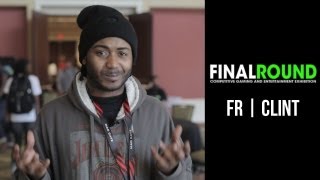 Final Round 16 - FR | Clint @Holdbacktoblock