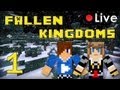 Fallen Kingdoms Live : Frigiel & Siphano - Minecraft #1