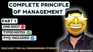 COMPLETE PRINCIPLE OF MANAGEMENT || FOR ALL THE BTECH STREAMS