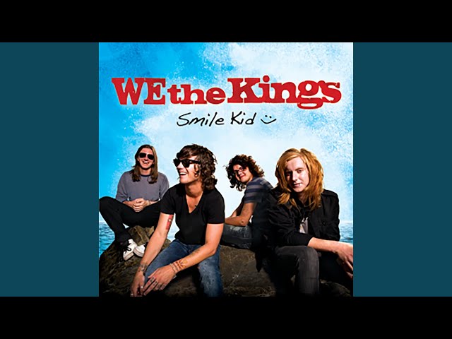 WE THE KINGS - SHE TAKES ME HIGH