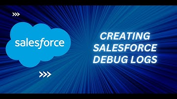 How to Create Debug logs in salesforce | Bonus Included!