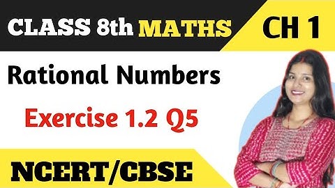 Q 5 - Ex 1.2 - Rational Numbers - NCERT Maths Class 8 - Chapter 1