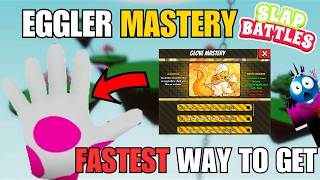 EASIEST FASTEST WAY TO GET EGGLER MASTERY