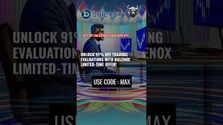 Unlock 91% Off Trading Evaluations with Bulenox Limited-Time Offer!