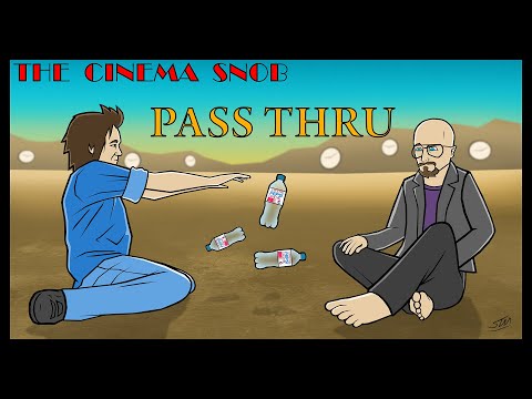 Pass Thru - The Cinema Snob