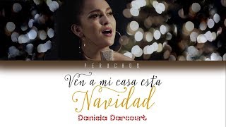 Daniela Darcourt - Ven A Mi Casa Esta Navidad (Cover) letra